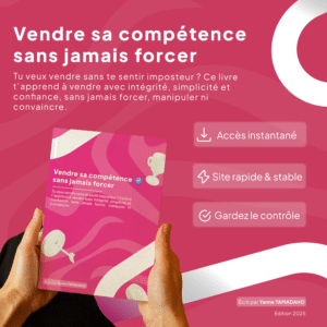 Vendre sa compétence sans jamais forcer